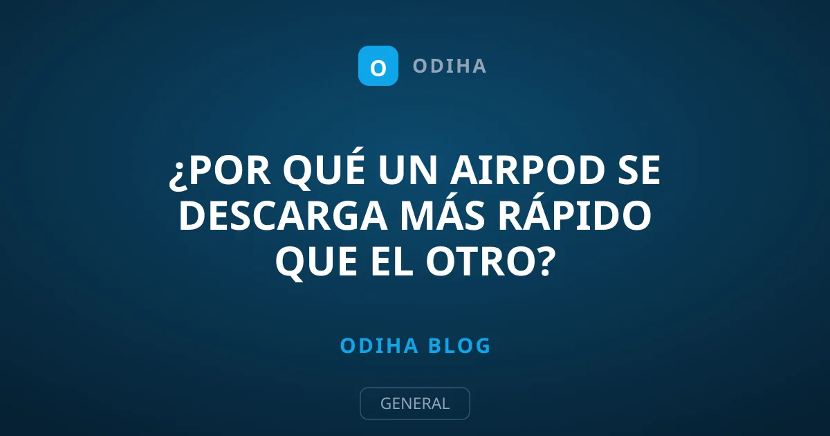 ¿Por qué un AirPod se descarga más rápido que el otro?